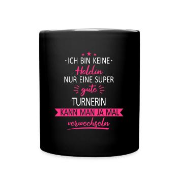 Turnen Turner Bodenturnen Geräteturnen Spruch - Tasse einfarbig - Schwarz - Vorne