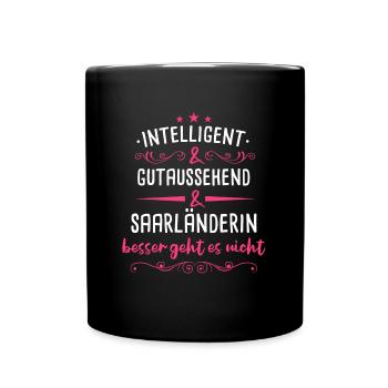 Saarland Saarländerin Saarländer Spruch - Tasse einfarbig - Schwarz - Vorne