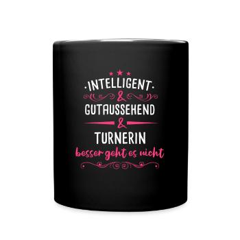 Turnen Turner Bodenturnen Geräteturnen Spruch - Tasse einfarbig - Schwarz - Vorne