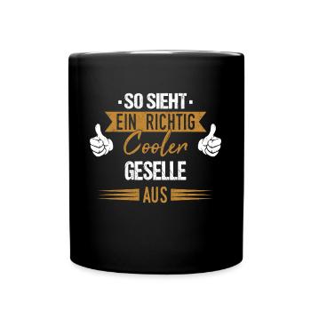 Geselle Gesellenprüfung Gesellen Beruf Spruch - Tasse einfarbig - Schwarz - Vorne