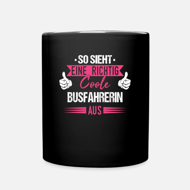 Busfahrer Busfahrerin Bus Reisebus Beruf Spruch - Tasse einfarbig - Schwarz