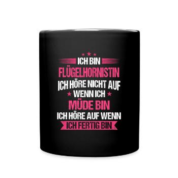 Flügelhornistin Flügelhorn Horn Instrument Spruch - Tasse einfarbig - Schwarz - Vorne
