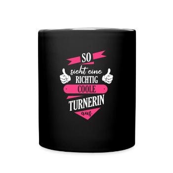 Turnen Turner Bodenturnen Geräteturnen Spruch - Tasse einfarbig - Schwarz - Vorne