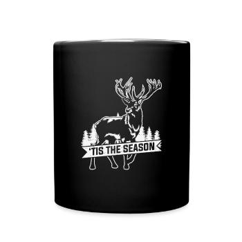Hunting Quote Funny Deer Hunting Tis the Season - Full Colour Mug - black - Front