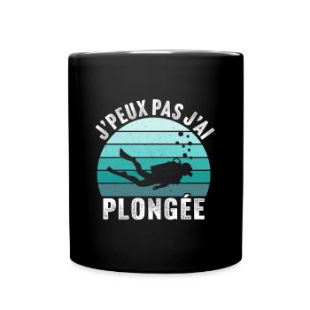 J'peux pas j'ai plongée sous-marine - Mug uni - noir - Devant