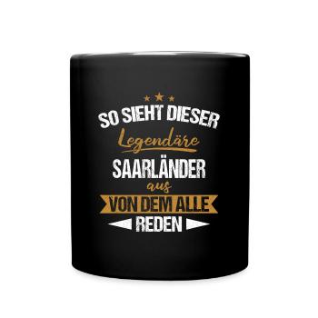 Saarland Saarländerin Saarländer Spruch - Tasse einfarbig - Schwarz - Vorne