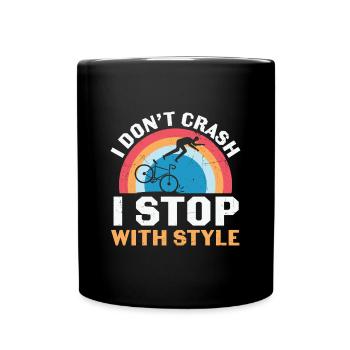 Radfahren Ich stürze nicht, ich höre mit Stil auf - Tasse einfarbig - Schwarz - Vorne