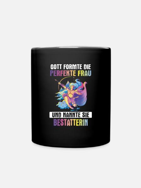 Bestatter Bestatterin Bestatten Beruf Spruch - Tasse einfarbig - Schwarz