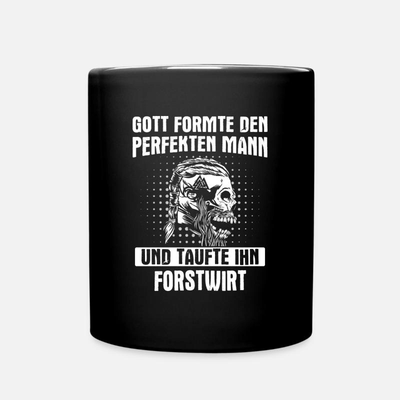 Forstwirt Forstwirtin Holzfäller Beruf Spruch - Tasse einfarbig - Schwarz