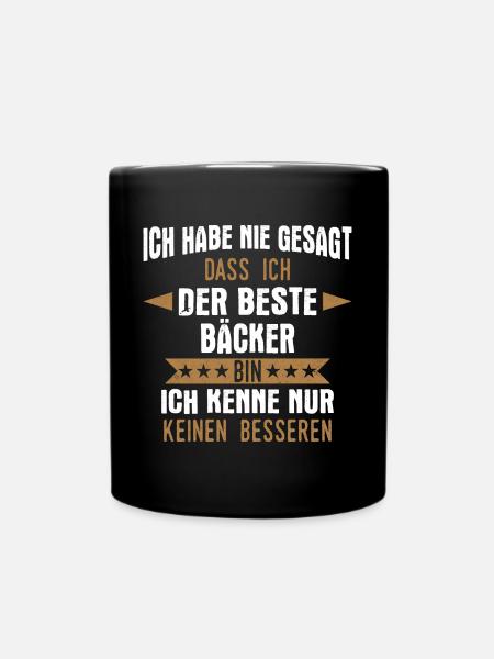 Bäcker Bäckerin Bäckerei Beruf Spruch - Tasse einfarbig - Schwarz
