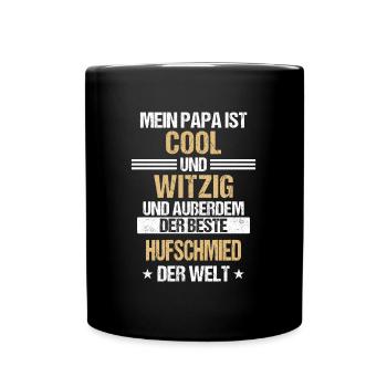 Hufschmied Hufe Schmied Tierhufen Hufeisen Spruch - Tasse einfarbig - Schwarz - Vorne