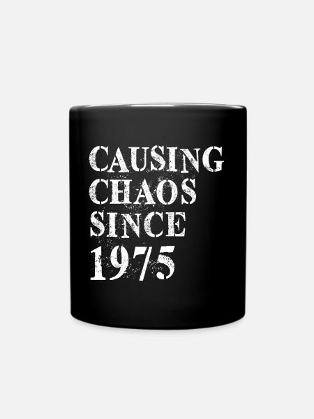 Causing Chaos since 1975 - Geburtstag 1975 - Tasse einfarbig - Schwarz