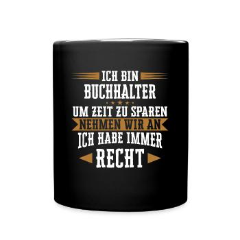 Buchhalter Buchhaltung Finanzbuchhaltung Spruch - Tasse einfarbig - Schwarz - Vorne