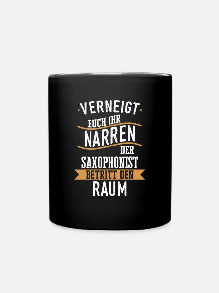 Saxophone Saxophonist Instrument Spruch - Tasse einfarbig - Schwarz