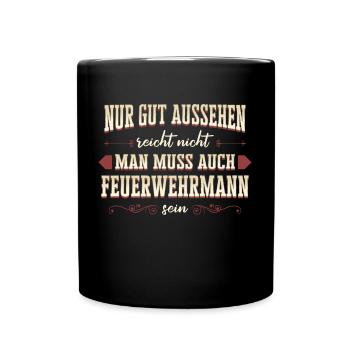 Feuerwehrmann Feuerwehr Notruf 112 Beruf Spruch - Tasse einfarbig - Schwarz - Vorne