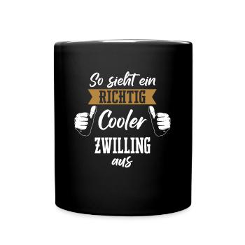Zwilling Zwillinge Bruder Schwester Spruch - Tasse einfarbig - Schwarz - Vorne