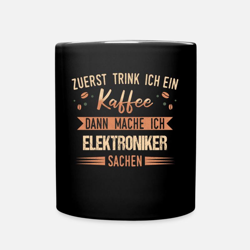 Elektroniker Elektriker Handwerker Beruf Spruch - Tasse einfarbig - Schwarz