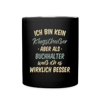 Buchhalter Buchhaltung Finanzbuchhaltung Spruch - Tasse einfarbig - Schwarz - Vorne