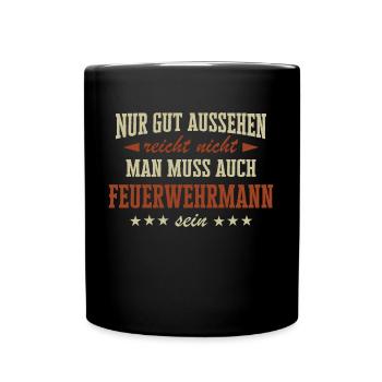 Feuerwehrmann Feuerwehr Notruf 112 Beruf Spruch - Tasse einfarbig - Schwarz - Vorne