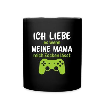 Ich liebe es wenn meine mama mich zocken lässt - Tasse einfarbig - Schwarz - Vorne