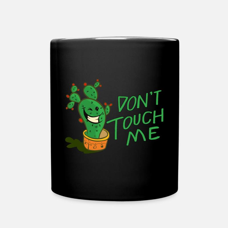 Lustiger Kaktus Gärtner Spruch Don`t touch me - Tasse einfarbig - Schwarz