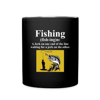 Fishing Fish Lover Fishermen Funny Humor - Full Colour Mug - black - Front