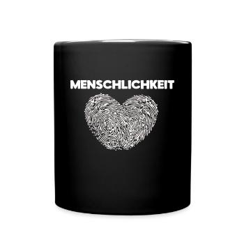 Frieden Liebe Menschlichkeit Spruch Herz Pazifist - Tasse einfarbig - Schwarz - Vorne