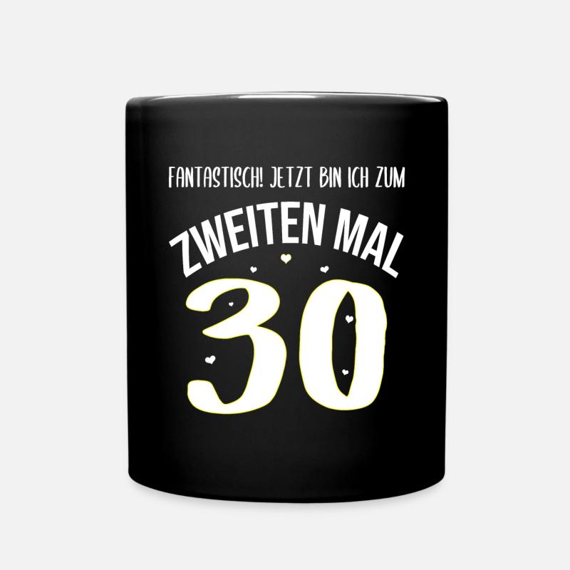 Geburtstag 60 Jahre Frau 2. mal 30 Geschenk - Tasse einfarbig - Schwarz