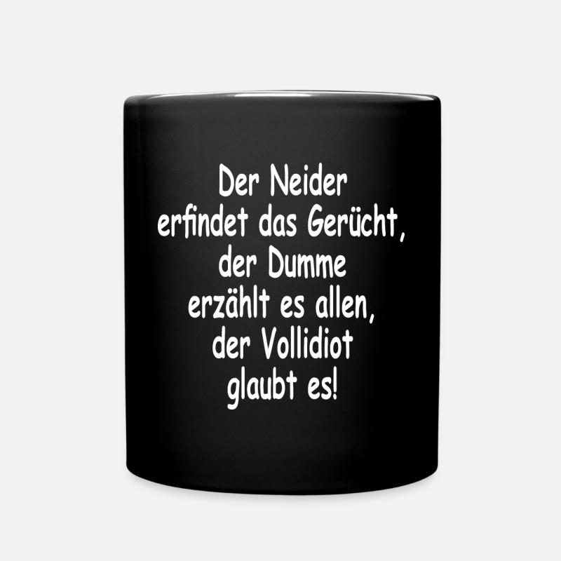 SSW26 Der Neider erfindet das Gerücht, der Dumme - Tasse einfarbig - Schwarz