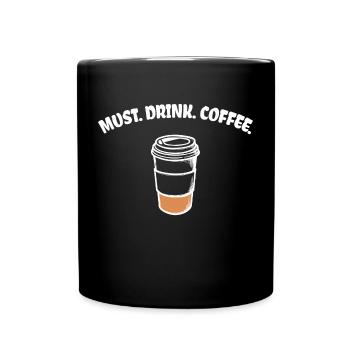 Caffeine Coffee Lovers Coffee Drink Statement - Full Colour Mug - black - Front