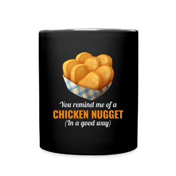 Chicken Nuggets Fast Food Lustiger Spruch - Tasse einfarbig - Schwarz - Vorne