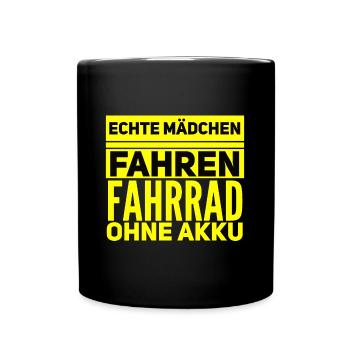 Echte Mädchen Fahren Fahrrad ohne Akku Sprüche - Tasse einfarbig - Schwarz - Vorne