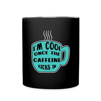 Caffeine Coffee Drinker Coffee Cup Coffee Statement - Full Colour Mug - black - Front