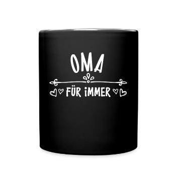 Oma Statement Rentnerin Großmutter Alles Gute - Tasse einfarbig - Schwarz - Vorne