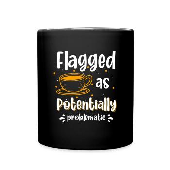 Humour Fun Pas de problème Le moindre mal - Mug uni - noir - Devant
