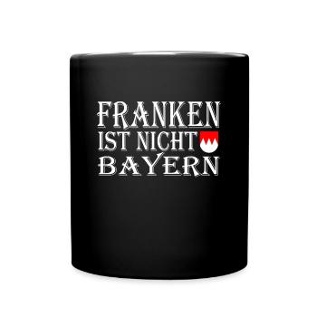 Franken ist nicht bayern - Tasse einfarbig - Schwarz - Vorne
