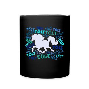Tölt Pferde Spruch Haflinger Islandpferde - Tasse einfarbig - Schwarz - Vorne