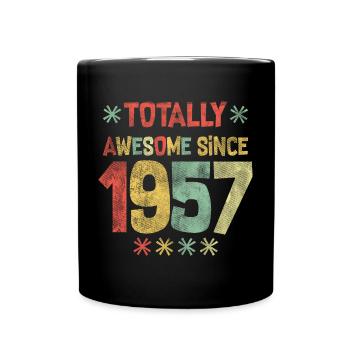 1957 - Totally Awesome seit 1957 - Happy Birthday - Tasse einfarbig - Schwarz - Vorne