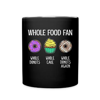 Donut Statement Süßigkeiten Kuchen Cupcake - Tasse einfarbig - Schwarz - Vorne