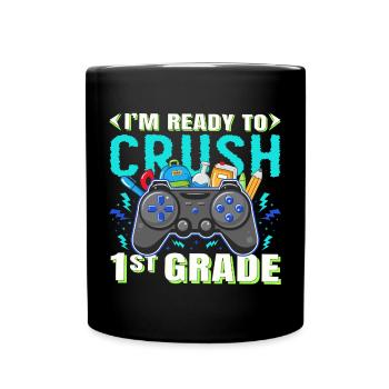 Je suis prêt à écraser les filles arc-en-ciel de 1ère année garçons - Mug uni - noir - Devant