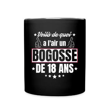 Bogosse de 18 Ans idée Cadeau d'anniversaire 18Ans - Mug uni - noir - Devant