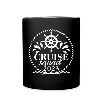 Cruise Squad 2023 Cruising Family Friends Vacation - Full Colour Mug - black - Front