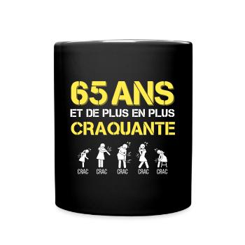 t-shirt humour 65 ans cadeau femme craquante - Mug uni - noir - Devant