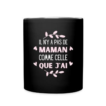 Il n' y a pas de maman comme celle que j' ai - Mug uni - noir - Devant
