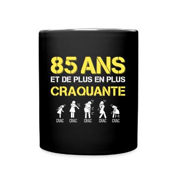 t-shirt humour 85 ans cadeau femme craquante - Mug uni - noir - Devant