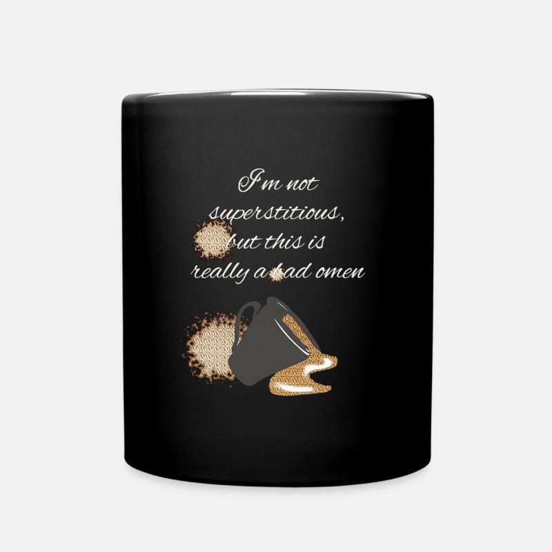 kaffee fan, really bad omen, oberteil mit kaffeesp - Tasse einfarbig - Schwarz