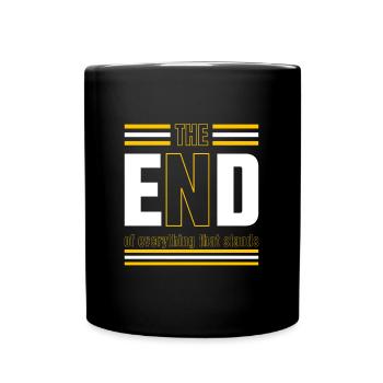The End Coole Sprüche Texte Statement - Tasse einfarbig - Schwarz - Vorne