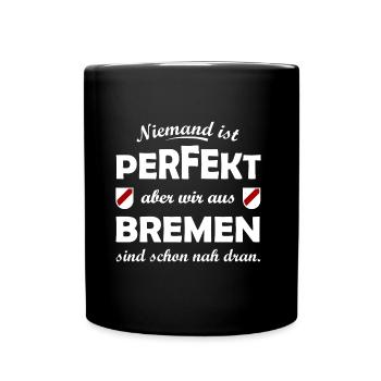 Perfekt aus Bremen - Tasse einfarbig - Schwarz - Vorne