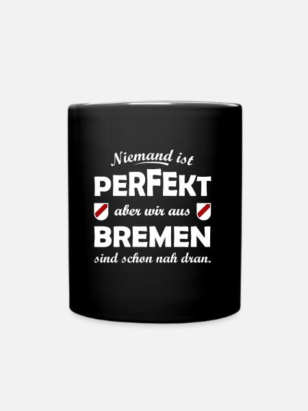 Perfekt aus Bremen - Tasse einfarbig - Schwarz