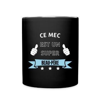 Ce mec est un super beau père - Mug uni - noir - Devant